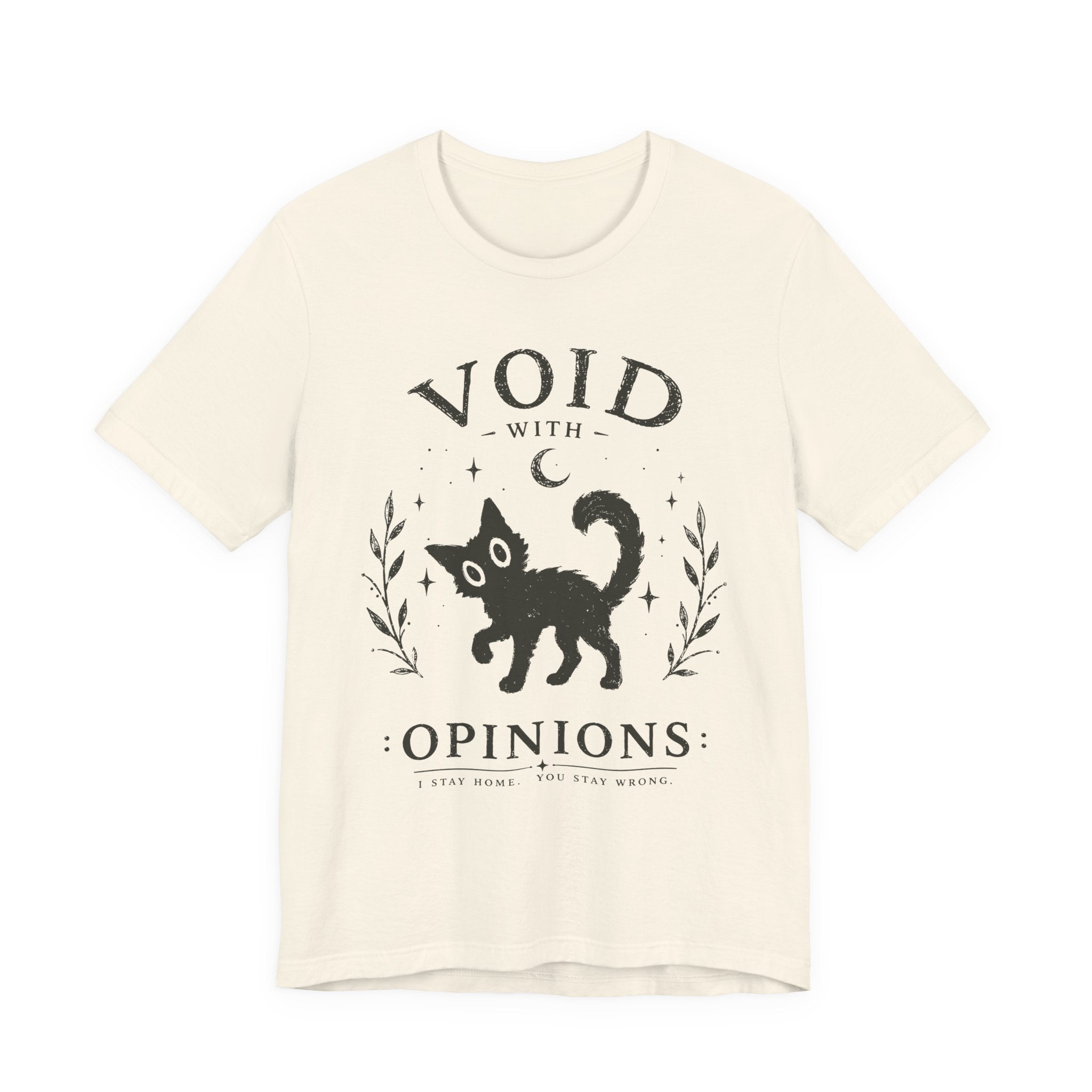 Void With Opinions T-Shirt