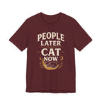 People Later Cat Now T-Shirt