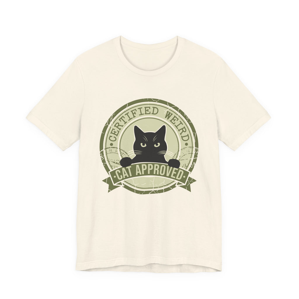 Certified Weird Cat Approved T-Shirt