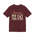 My Cat Made Plans T-Shirt