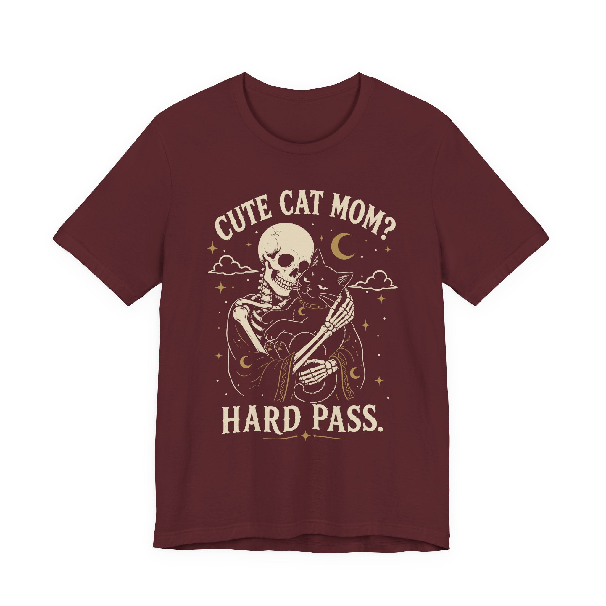 Cute Cat Mom? Hard Pass T-Shirt
