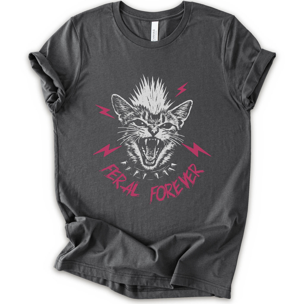 A asphalt short-sleeve t-shirt with a graphic of a snarling cat with a mohawk, pink lightning bolts, and the text 'FERAL FOREVER' in pink.