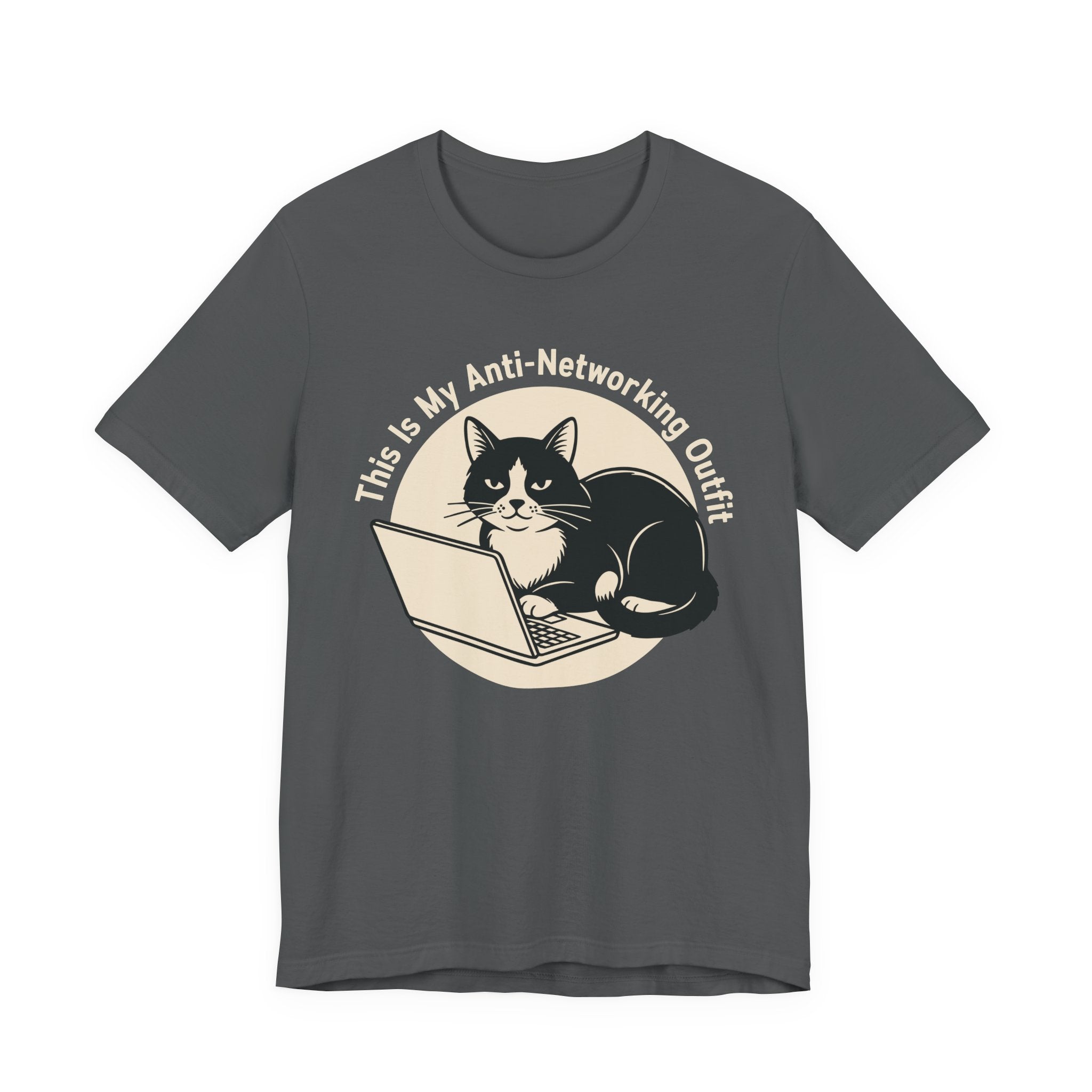 A Asphalt tee with Black-and-white cat at a laptop beneath “This Is My Anti-Networking Outfit” in a circular retro design