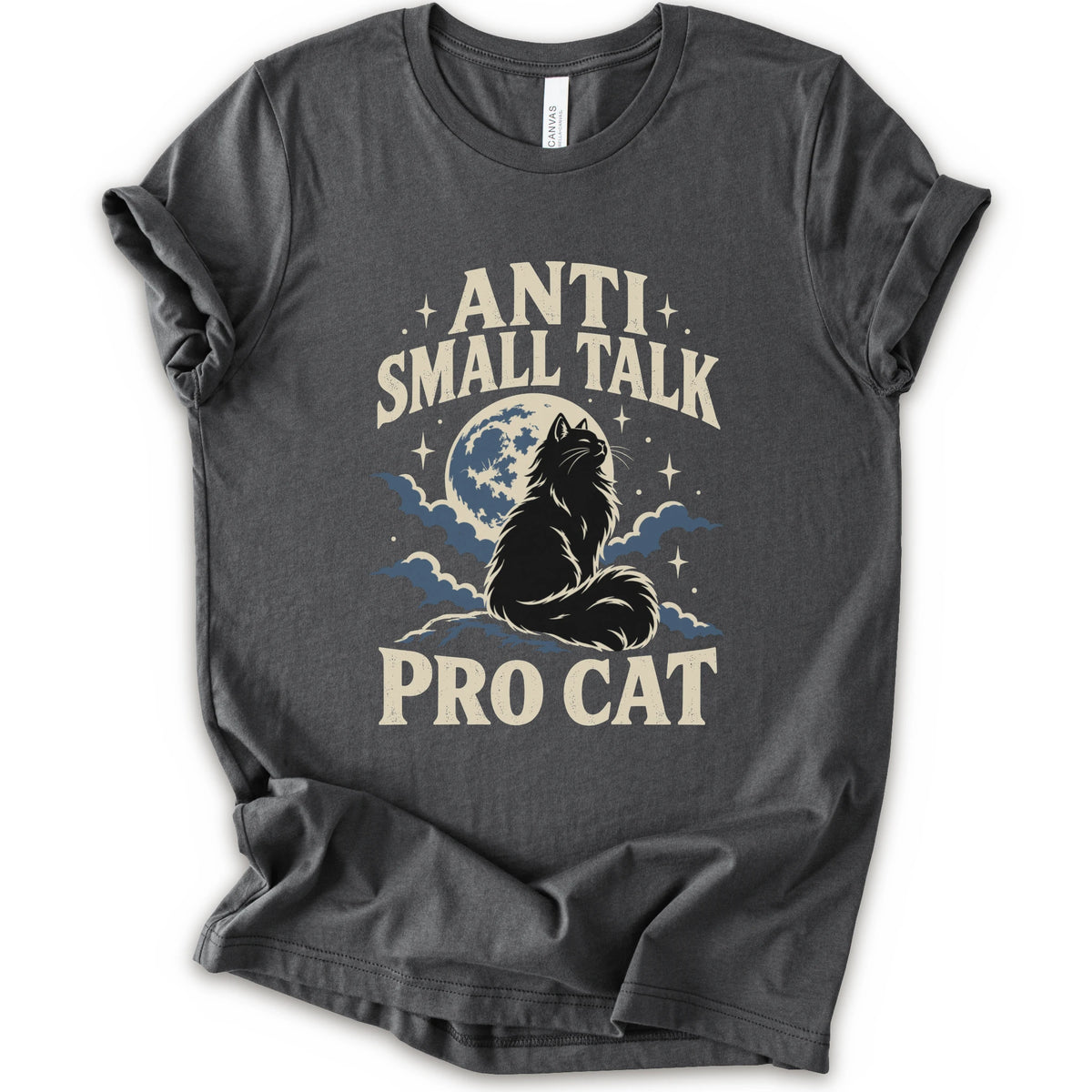 An asphalt short-sleeve t-shirt with a graphic print featuring a cat silhouette in front of a full moon and clouds, with the text 'ANTI SMALL TALK PRO CAT' in a cream-colored font.
