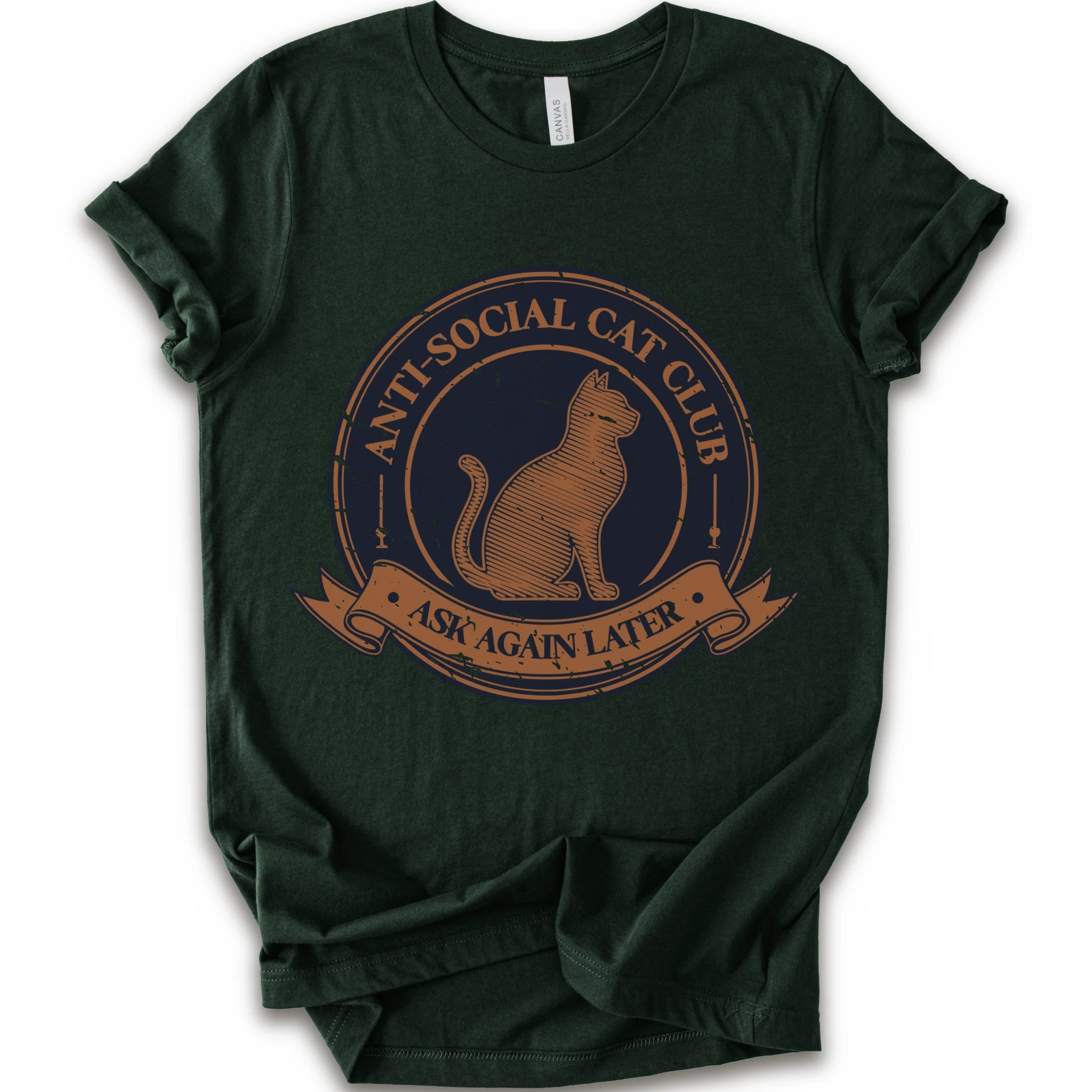 A forest short-sleeve crewneck t-shirt with a distressed graphic on the front featuring a cat and the text 'ANTI-SOCIAL CAT CLUB' and 'ASK AGAIN LATER'.