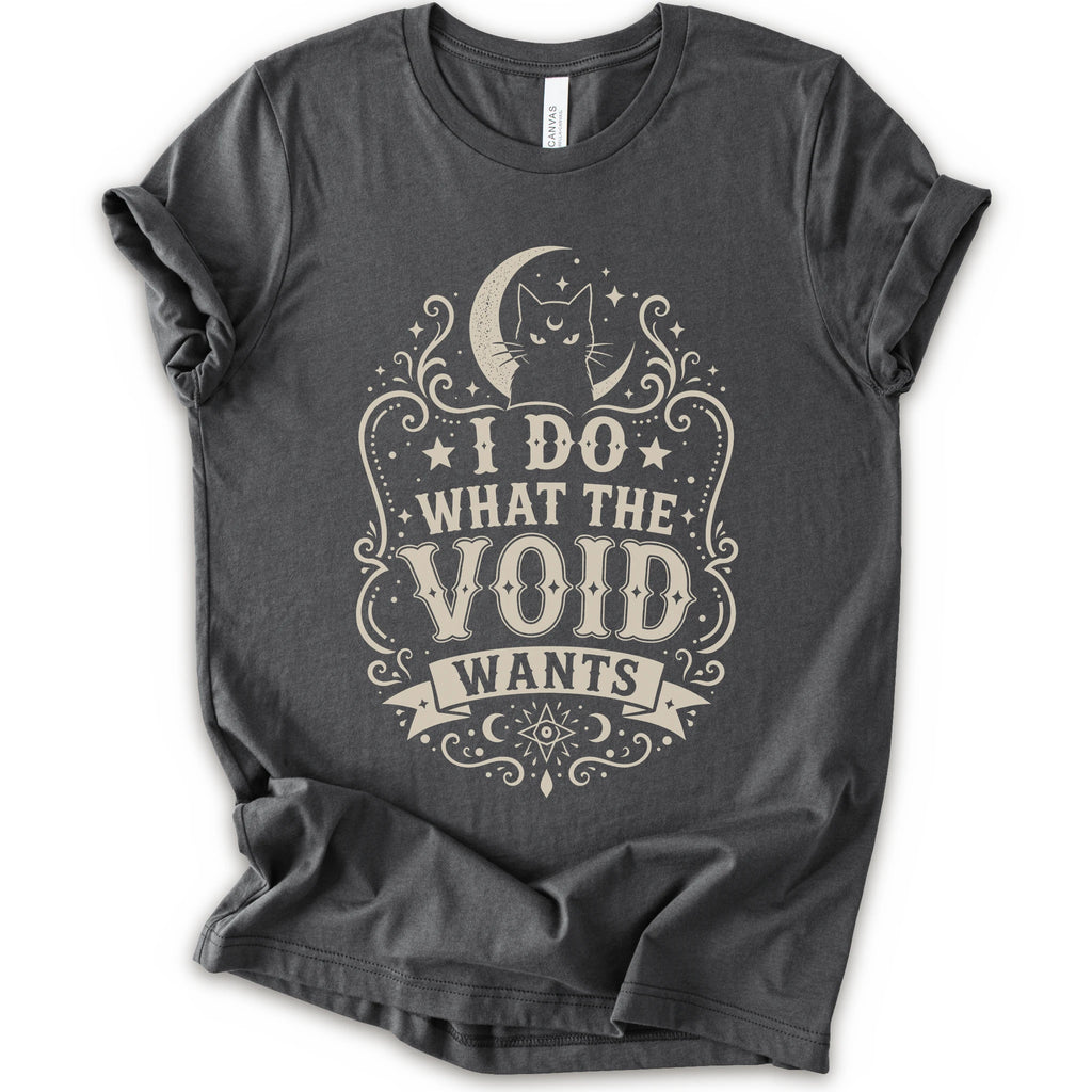 Asphalt t-shirt with a vintage-style cream graphic on the front. The graphic features a crescent moon, cat silhouette, stars, and the text 'I DO WHAT THE VOID WANTS'.
