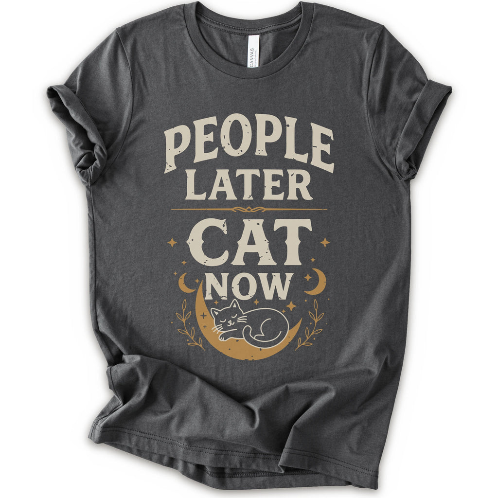 A asphalt short-sleeve crewneck t-shirt with a distressed graphic print that reads 'PEOPLE LATER CAT NOW' in cream and tan lettering, featuring a sleeping cat on a crescent moon with stars and leaves.